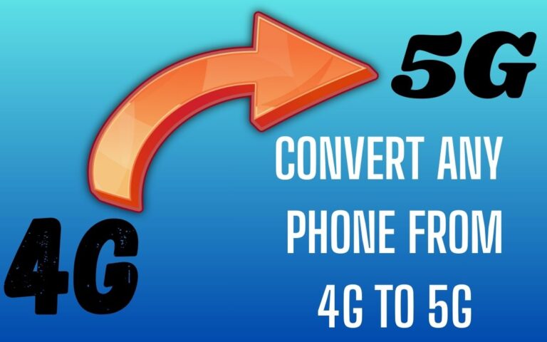 Convert Any Phone From 4G to 5G